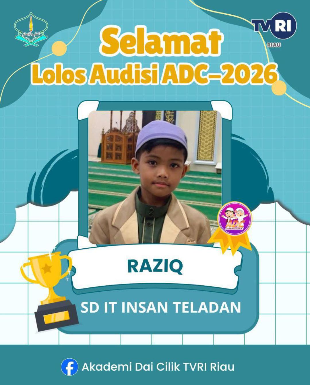 SELAMAT DAN SUKSES KEPADA ANANDA RAZIQ