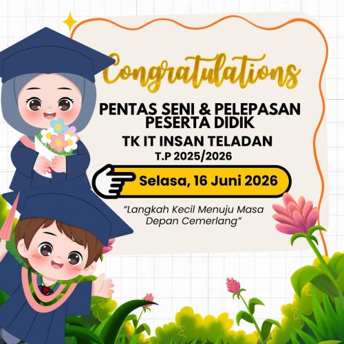 PELEPASAN PESERTA DIDIK TK IT INSAN TELADAN 2025/2026